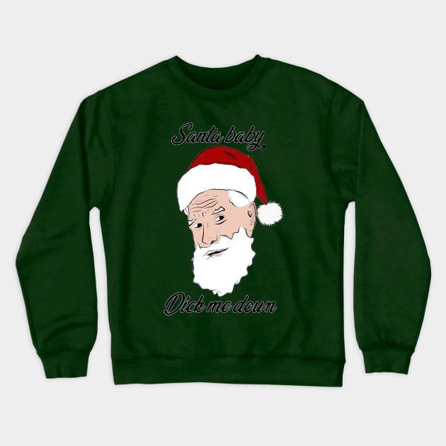 santa baby Crewneck Sweatshirt by ubercuties